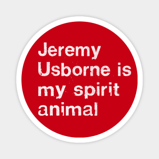 Jeremy Usborne Is My Spirit Animal / Peep Show Fan Gift Magnet